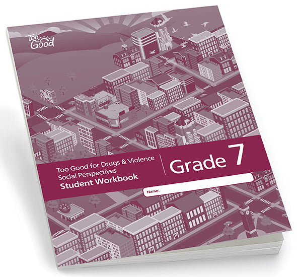 C9790 - Too Good for Drugs and Social Perspectives Grade 7 Student Workbook English - Pack of 30
