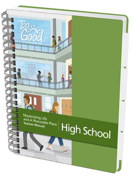Maximizing Life and A Peaceable Place High School Teacher Manual