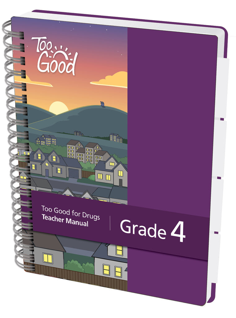Too Good Programs Too Good for Drugs Grade 4 Teacher Manual – Mendez Foundation