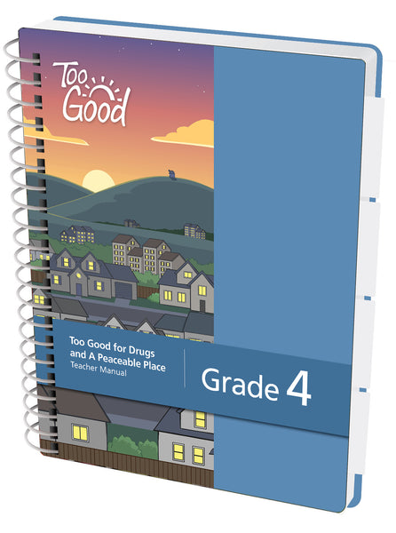 Too Good for Drugs & A Peaceable Place Grade 4 Teacher Manual