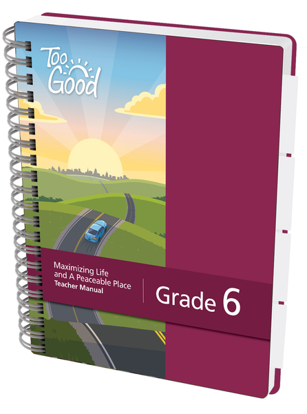 Maximizing Life and A Peaceable Place Grade 6 Teacher Manual