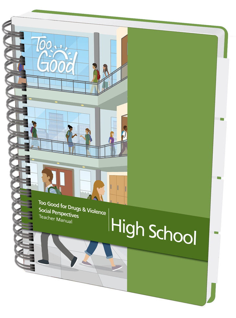 Too Good Programs Too Good for Drugs & Violence High School 2021 Edition Teacher Manual ...