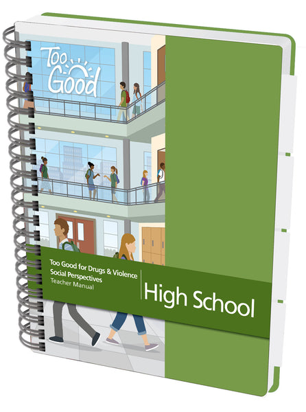 Too Good for Drugs & Violence High School 2021 Edition Teacher Manual