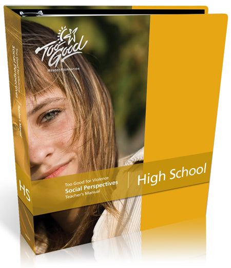 Too Good for Violence-Social Perspectives High School Teacher's Manual