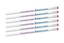 I am Too Good for Drugs Pencils - Pack of 25